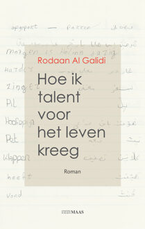 Vrije Uitgevers, De Hoe ik talent voor het leven kreeg - Boek Rodaan Al Galidi (9491921207)