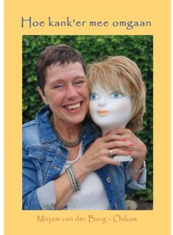 Vrije Uitgevers, De Hoe Kan'Ker Mee Omgaan - Mirjam van der Burg-Oskam