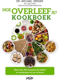 Vrije Uitgevers, De Hoe overleef je? Kookboek - Boek Michael Greger (9492847019)