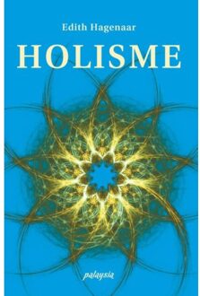 Vrije Uitgevers, De Holisme - Boek Edith Hagenaar (9076541604)