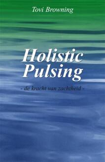 Vrije Uitgevers, De Holistic pulsing - Boek Tovi Browning (9071501175)