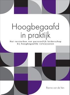 Vrije Uitgevers, De Hoogbegaafd in praktijk - (ISBN:9789493171350)