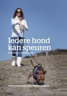 Vrije Uitgevers, De Iedere Hond Kan Speuren - (ISBN:9789490217846)