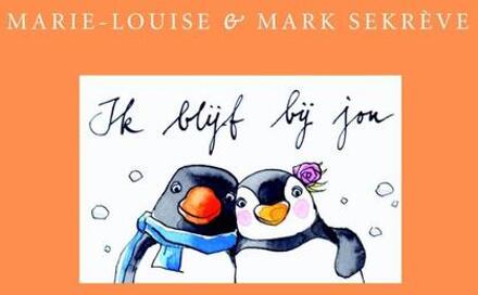 Vrije Uitgevers, De Ik blijf bij jou - Boek Marie-Louise Sekrève (9081303287)