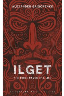 Vrije Uitgevers, De Ilget: The Three Names Of A Life - Alexander Grigorenko