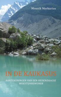 Vrije Uitgevers, De In de Kaukasus - Boek Merkurius Monnik (9492224003)