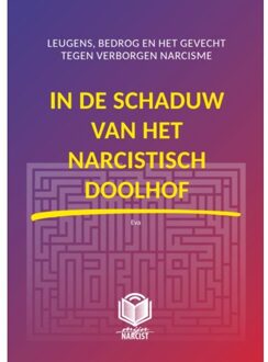 Vrije Uitgevers, De In De Schaduw Van Het Narcistisch Doolhof - Mijn Narcist - EVA Pseudoniem