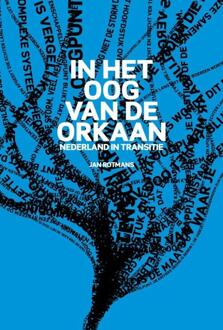 Vrije Uitgevers, De In het oog van de orkaan - Boek Jan Rotmans (9461040261)