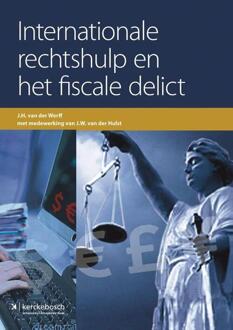 Vrije Uitgevers, De Internationale rechtshulp en het fiscale delict - Boek J.H. van der Werff (9067205648)