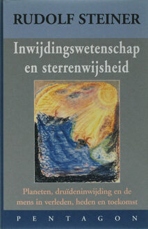Vrije Uitgevers, De Inwijdingswetenschap en sterrenwijsheid - Boek Rudolf Steiner (9072052692)