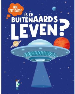 Vrije Uitgevers, De Is Er Buitenaards Leven? - Hoe Zit Dat? - Olivia Watson