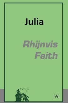 Vrije Uitgevers, De Julia - Boek Rhijnvis Feith (9491618121)