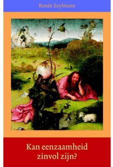 Vrije Uitgevers, De Kan eenzaamheid zinvol zijn? - Boek Renée Zeylmans (949174805X)