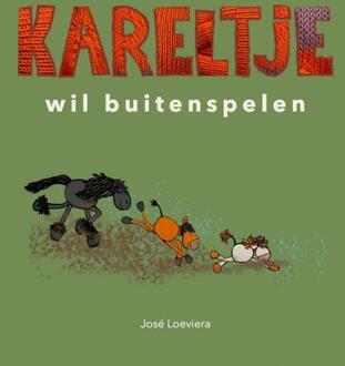 Vrije Uitgevers, De Kareltje Wil Buitenspelen - José Loeviera