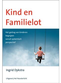 Vrije Uitgevers, De Kind En Familielot - Ingrid Dykstra