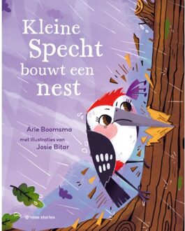 Vrije Uitgevers, De Kleine Specht Bouwt Een Nest - Arie Boomsma