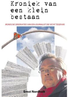 Vrije Uitgevers, De Kroniek van een klein bestaan - Boek Ernst Nordholt (9492460025)
