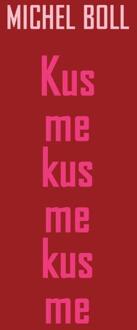 Vrije Uitgevers, De Kus Me Kus Me Kus Me