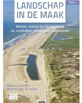 Vrije Uitgevers, De Landschap In De Maak - Mieke van Dijk