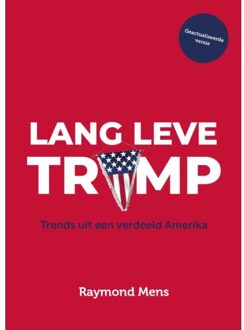 Vrije Uitgevers, De Lang Leve Trump - Raymond Mens