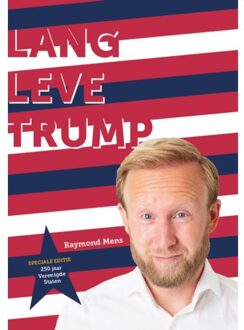 Vrije Uitgevers, De Lang Leve Trump - Raymond Mens