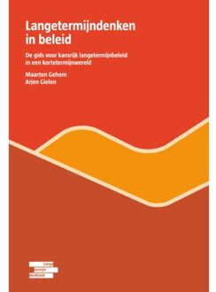 Vrije Uitgevers, De Langetermijndenken In Beleid - Langetermijndenken - Maarten Gehem