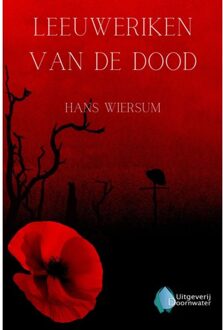 Vrije Uitgevers, De Leeuweriken Van De Dood - Hans Wiersum