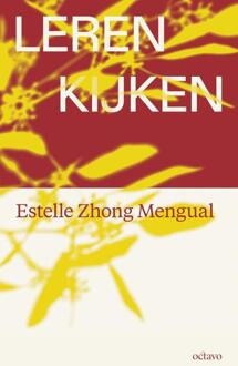 Vrije Uitgevers, De Leren Kijken - Estelle Zhong Mengual