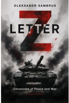 Vrije Uitgevers, De Letter Z: Chronicles Of Peace And War - Oleksandr Sambrus