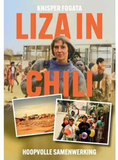 Vrije Uitgevers, De Liza In Chili - Knisper Fogata