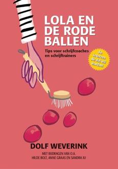 Vrije Uitgevers, De Lola En De Rode Ballen - Dolf Weverink