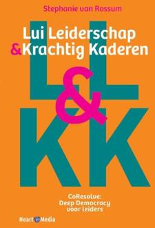 Vrije Uitgevers, De Lui Leiderschap & Krachtig Kaderen - Stephanie van Rossum