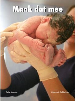 Vrije Uitgevers, De Maak dat mee - Boek Felix Sperans (9491826476)
