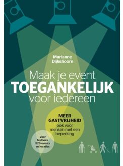 Vrije Uitgevers, De Maak Je Event Toegankelijk - Marianne Dijkshoorn