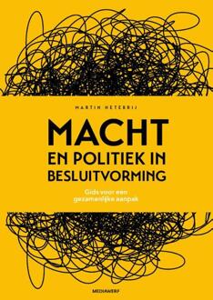 Vrije Uitgevers, De Macht En Politiek In Besluitvorming - Martin Hetebrij