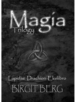 Vrije Uitgevers, De Magia Trilogy - Birgit Berg