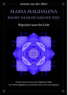 Vrije Uitgevers, De Maria Magdalena Poort Naar De Nieuwe Tijd - Annine van der Meer