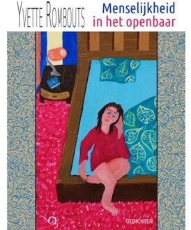 Vrije Uitgevers, De Menselijkheid In Het Openbaar - Yvette Rombouts