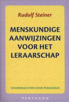 Vrije Uitgevers, De Menskundige aanwijzingen voor het leraarschap - Boek Rudolf Steiner (9490455911)