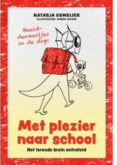 Vrije Uitgevers, De Met Plezier Naar School - Beelddenkertjes In De Dop - Natasja Esmeijer
