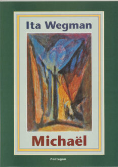 Vrije Uitgevers, De Michael - Boek I. Wegman (9072052447)