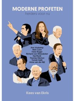 Vrije Uitgevers, De Moderne Profeten: Herders Voor Nu - Kees van Ekris