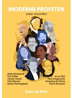 Vrije Uitgevers, De Moderne Profeten: Ware Woorden - Kees van Ekris