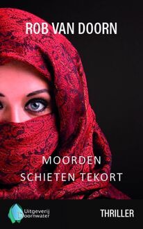 Vrije Uitgevers, De Moorden Schieten Tekort - Rob van Doorn