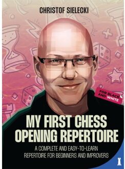 Vrije Uitgevers, De My First Chess Opening Repertoire For Black And White - Christof Sielecki