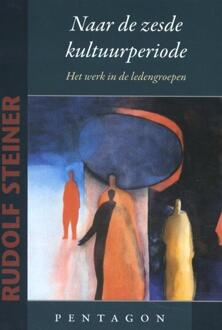 Vrije Uitgevers, De Naar de zesde kultuurperiode - Boek Rudolf Steiner (9492462184)