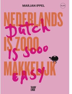Vrije Uitgevers, De Nederlands Is Zooo Makkelijk; Dutch Is Sooo Easy