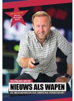 Vrije Uitgevers, De Nieuws Als Wapen - Raymond Mens