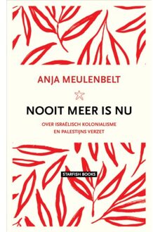 Vrije Uitgevers, De Nooit Meer Is Nu - Anja Meulenbelt