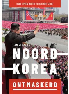 Vrije Uitgevers, De Noord-Korea Ontmaskerd - Jan Vermeer